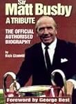 Sir Matt Busby: Ein Vergleich seiner Ära durch die Linse der Fußballtrikots